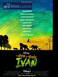 دانلود کامل زیرنویس فارسی فیلم The One and Only Ivan 2020