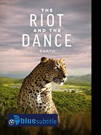 دانلود کامل زیرنویس فارسی مستند The Riot and the Dance 2020