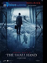 دانلود کامل زیرنویس فارسی فیلم The Small Hand (Ghost Story) 2019