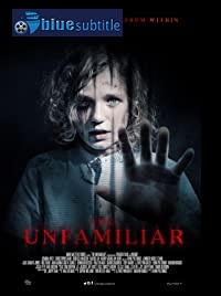دانلود کامل زیرنویس فارسی فیلم The Unfamiliar 2020