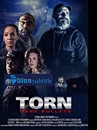 دانلود کامل زیرنویس فارسی فیلم Torn: Dark Bullets 2020