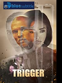دانلود کامل زیرنویس فارسی فیلم Trigger 2020
