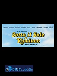 دانلود کامل زیرنویس فارسی فیلم Under the Riccione Sun 2020