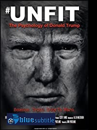 دانلود کامل زیرنویس فارسی مستند Unfit: The Psychology of Donald Trump 2020