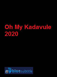 دانلود کامل زیرنویس فارسی فیلم Oh My Kadavule 2020