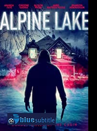 دانلود کامل زیرنویس فارسی فیلم Alpine Lake 2020