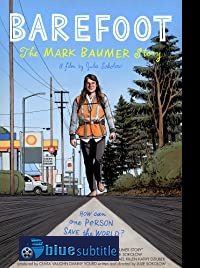 دانلود کامل زیرنویس فارسی مستند Barefoot: The Mark Baumer Story 2019