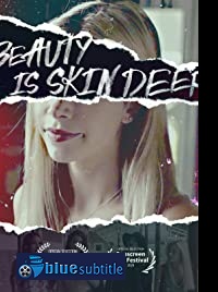 دانلود کامل زیرنویس فارسی فیلم Beauty Is Skin Deep 2021