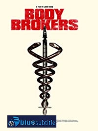دانلود کامل زیرنویس فارسی فیلم Body Brokers 2021
