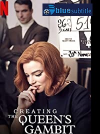 دانلود کامل زیرنویس فارسی مستند Creating the Queen’s Gambit 2021