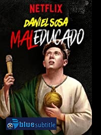 دانلود کامل زیرنویس فارسی فیلم Daniel Sosa: Maleducado 2019
