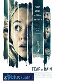 دانلود کامل زیرنویس فارسی فیلم Fear of Rain 2021