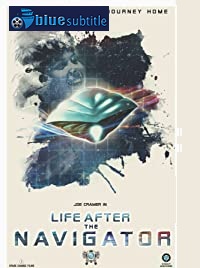 دانلود کامل زیرنویس فارسی مستند Life After the Navigator 2020