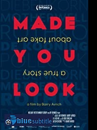 دانلود کامل زیرنویس فارسی مستند Made You Look: A True Story About Fake Art 2020