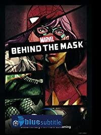 دانلود کامل زیرنویس فارسی مستند Marvel’s Behind the Mask 2021