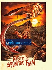 دانلود کامل زیرنویس فارسی فیلم Return to Splatter Farm 2020