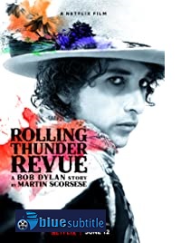 دانلود کامل زیرنویس فارسی فیلم Rolling Thunder Revue 2019