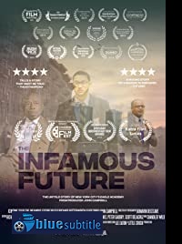 دانلود کامل زیرنویس فارسی مستند The Infamous Future 2021