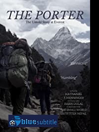 دانلود کامل زیرنویس فارسی مستند The Porter: The Untold Story at Everest 2020