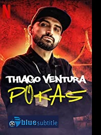 دانلود کامل زیرنویس فارسی فیلم Thiago Ventura: Pokas 2020