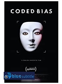 دانلود کامل زیرنویس فارسی مستند Coded Bias 2020