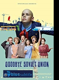 دانلود کامل زیرنویس فارسی فیلم Goodbye Soviet Union 2020