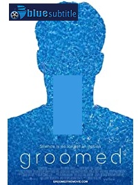 دانلود کامل زیرنویس فارسی مستند Groomed 2021
