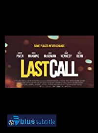 دانلود کامل زیرنویس فارسی فیلم Last Call 2021