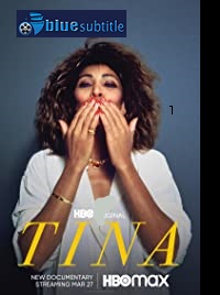 دانلود کامل زیرنویس فارسی مستند Tina 2021