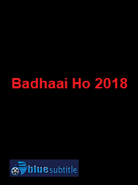 دانلود کامل زیرنویس فارسی فیلم Badhaai Ho 2018
