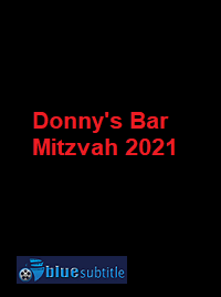 دانلود کامل زیرنویس فارسی فیلم Donny’s Bar Mitzvah 2021