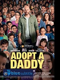 دانلود کامل زیرنویس فارسی فیلم Adopt a Daddy 2019