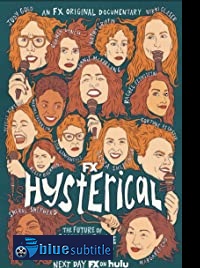 دانلود کامل زیرنویس فارسی مستند Hysterical 2021