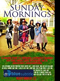 دانلود کامل زیرنویس فارسی فیلم Sunday Mornings 2021