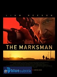 دانلود کامل زیرنویس فارسی فیلم The Marksman 2021