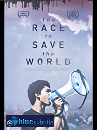 دانلود کامل زیرنویس فارسی مستند The Race to Save the World 2021