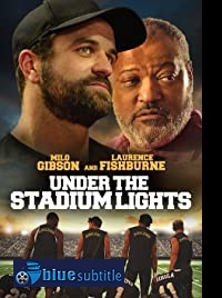 دانلود کامل زیرنویس فارسی فیلم Under the Stadium Lights 2021