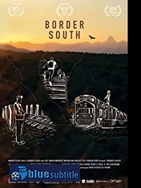 دانلود کامل زیرنویس فارسی مستند Border South 2019