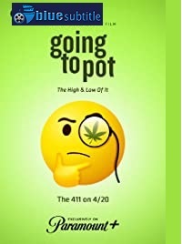 دانلود کامل زیرنویس فارسی مستند Going to Pot: The Highs and Lows of It 2021
