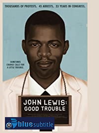 دانلود کامل زیرنویس فارسی مستند John Lewis: Good Trouble 2020