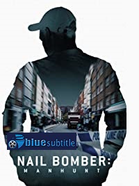 دانلود کامل زیرنویس فارسی مستند Nail Bomber: Manhunt 2021