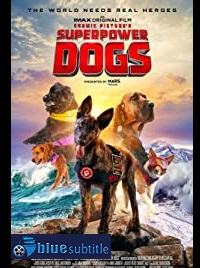دانلود کامل زیرنویس فارسی فیلم Superpower Dogs 2019
