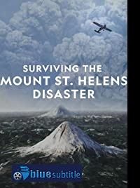 دانلود کامل زیرنویس فارسی مستند Surviving the Mount St. Helens Disaster 2020