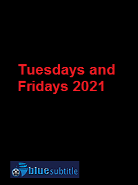 دانلود کامل زیرنویس فارسی فیلم Tuesdays and Fridays 2021