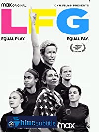 دانلود کامل زیرنویس فارسی مستند LFG 2021