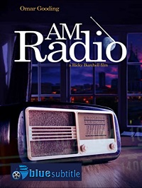 دانلود کامل زیرنویس فارسی فیلم AM Radio 2021