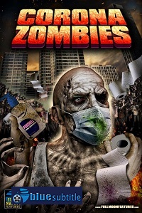 دانلود کامل زیرنویس فارسی فیلم Corona Zombies 2020