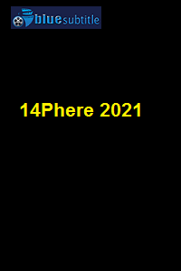دانلود کامل زیرنویس فارسی فیلم 14Phere 2021