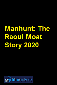 دانلود کامل زیرنویس فارسی مستند Manhunt: The Raoul Moat Story 2020