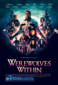 دانلود کامل زیرنویس فارسی فیلم Werewolves Within 2021